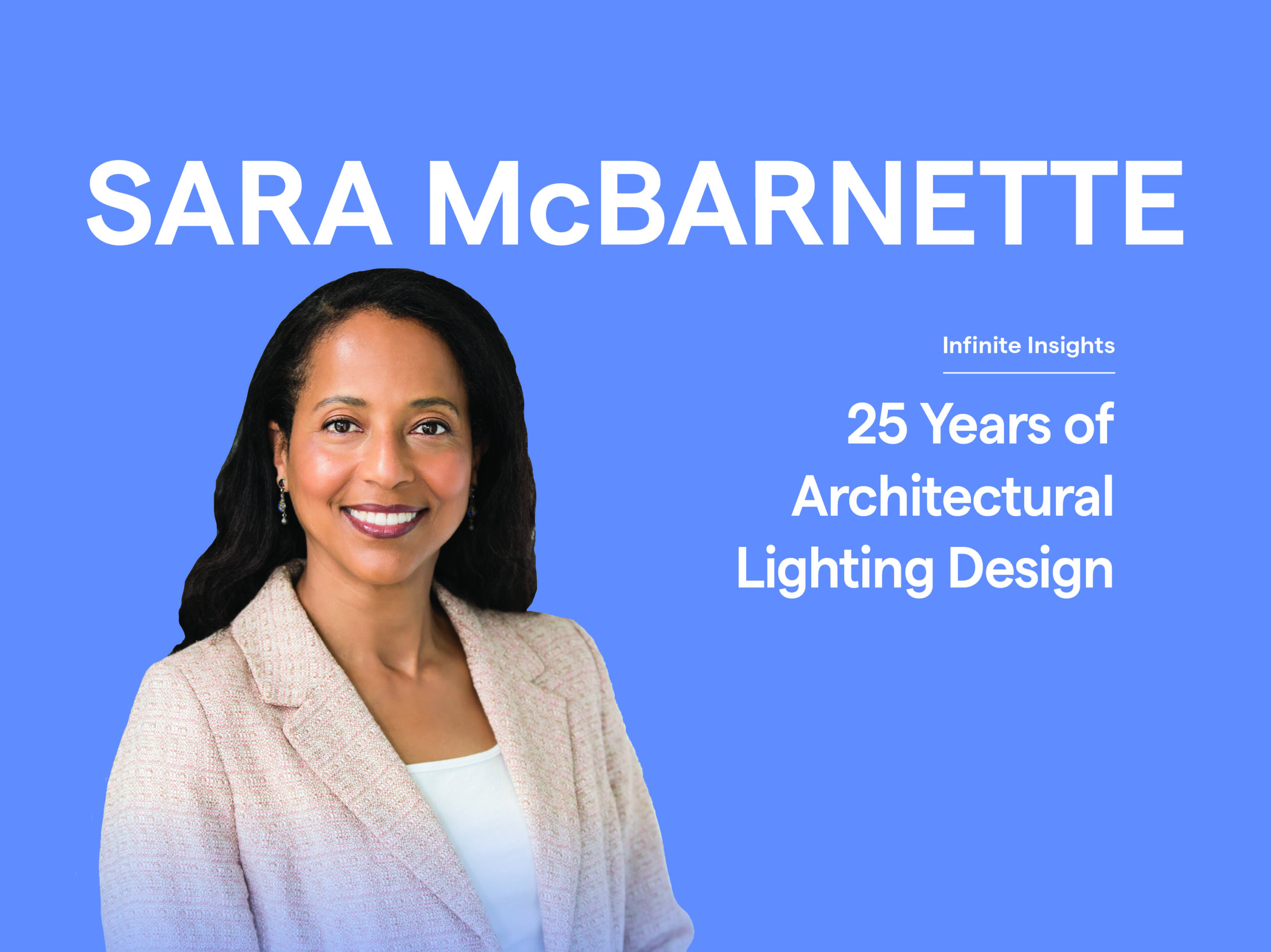 Guided by Light: 25 Years of Design with Sara McBarnette
